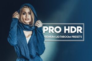 5个高级的PRO HDR照片调色滤镜Lightroom预设